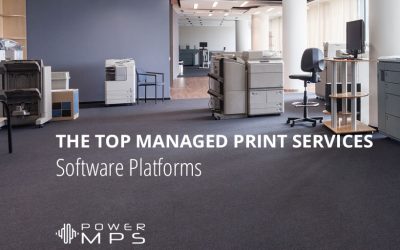 A List Of The Top Managed Print Services Software Platforms