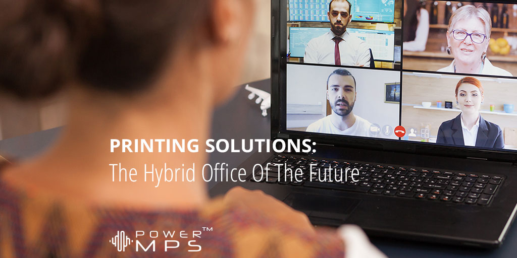 Print Solutions For The Hybrid Office Of The Future